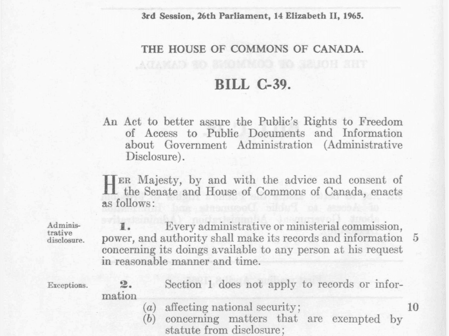 The first FOI bill was introduced in the House of Commons in 1965.